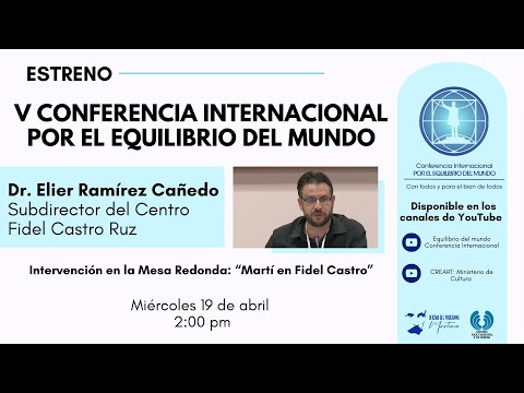 Panel Martí en Fidel Castro / Intervención de Elier Ramírez Cañedo