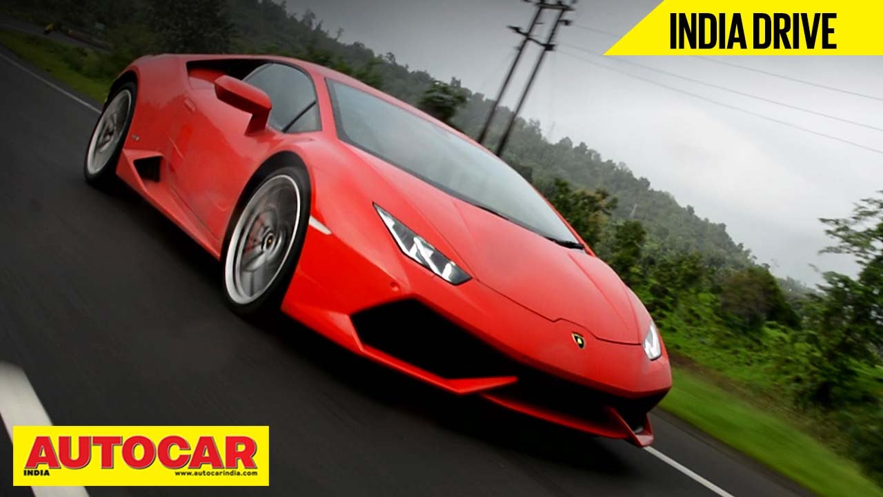 Lamborghini Huracan | Exclusive India Drive & Video Review