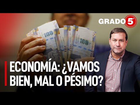 Economía peruana: ¿vamos bien, mal o pésimo | Grado 5 con René Gastelumendi