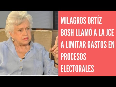 Milagros Ortiz Bosch llama a la JCE limitar gastos durante los procesos electorales