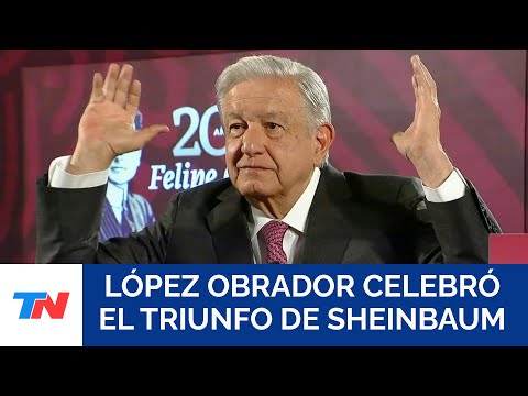 ELECCIONES MÉXICO: López Obrador celebró el triunfo de Sheinbaum y confirmó que dejará la política