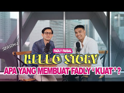 FADLY FAISAL KENAPA PUTUS??? | HELLO STORY