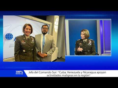 Jefa del Comando Sur: “Cuba, Venezuela y Nicaragua apoyan actividades malignas en la región”