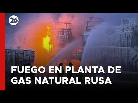 MAR BÁLTICO | Fuego en una planta de gas natural de Rusia