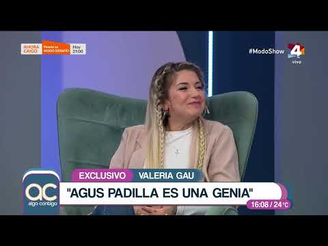 Algo Contigo - Valeria Gau reveló cómo es su relación con Agus Padilla y Luana