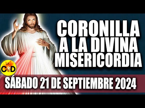 CORONILLA A LA DIVINA MISERICORDIA DE HOY SÁBADO 21 DE SEPTIEMBRE 2024 - EL SANTO ROSARIO DE HOY