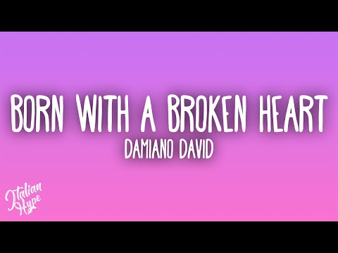 Damiano David - Born With a Broken Heart