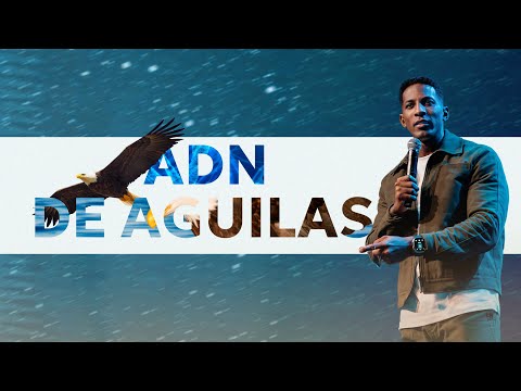 ADN DE AGUILAS | Pastor Moises Bell