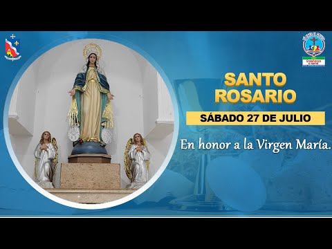 SANTO ROSARIO - Sábado 27 de julio