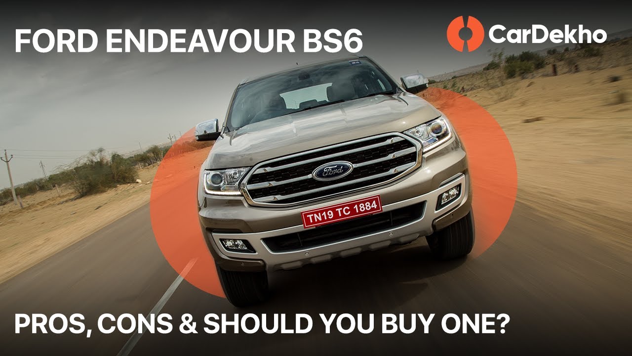 Ford Endeavour BS6 | Pros, Cons & Should You Buy One? | Features, Price & More | CarDekho.com