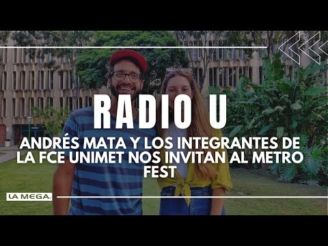 Andrés Mata y los integrantes de la FCE Unimet nos invitan al Metro Fest - Radio U | (14.03)