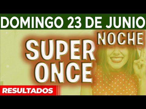 Resultado del sorteo Super Once Noche del Domingo 23 de Junio del 2024