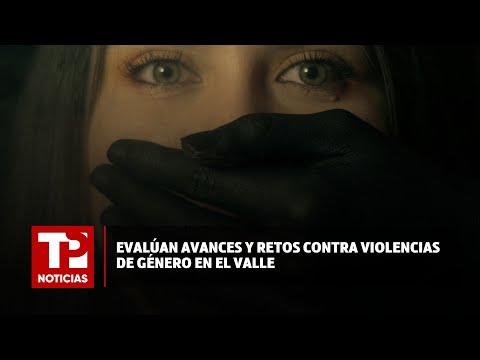 Evalúan avances y retos contra violencias de género en el Valle | 17.02.2024 | TP Noticias