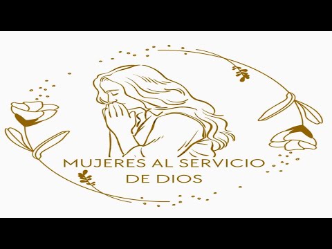 Mujeres al servicio de Dios | 26 de Marzo 2024 | Movimiento Misionero Mundial, Remedios.