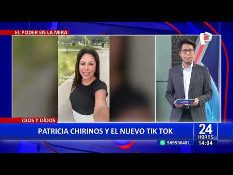24Horas Patricia Chirinos y el nuevo TikTok