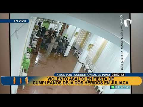 Puno: violento asalto en fiesta de cumpleaños deja dos heridos de gravedad en Juliaca