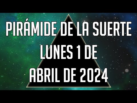 Pirámide de la Suerte para el Lunes 1 de Abril de 2024 - Lotería de Panamá
