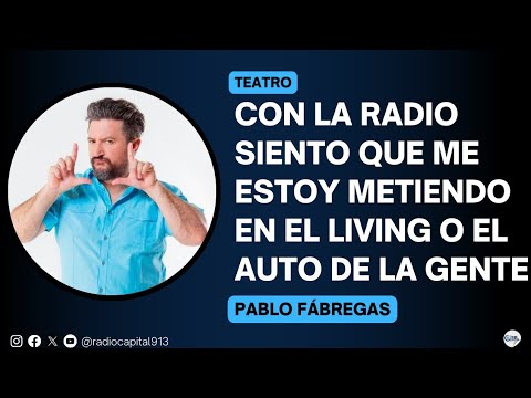 Pablo Fábregas: Tenemos una máxima que es no molestar a quien pagó por ir a vernos