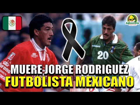 Jorge Rodríguez DE QUE MURIO + LA VERDAD del FALLECIMIENTO del futbolista mexicano jorge rodriguez