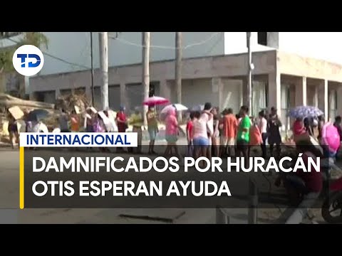 Damnificados por huracán Otis esperan ayuda del gobierno mexicano