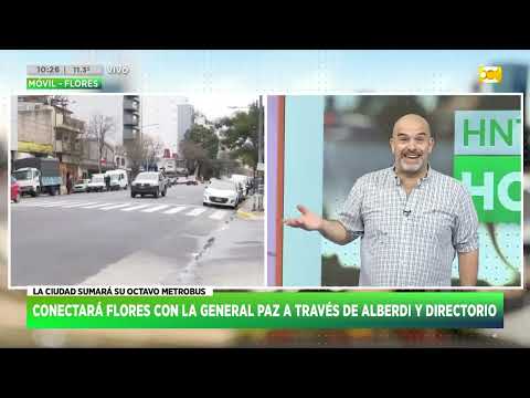 La Ciudad sumará su octavo Metrobus que conectará Flores con la General Paz | HNT con Nacho Goano