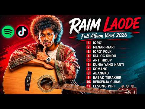 RAIM LAODE FULL ALBUM VIRAL 2026 🎧 Lagu Pop Indonesia Terbaik | IQRO, Komang, Lesung Pipi
