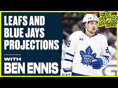 Leafs and Blue Jays Projections with Ben Ennis