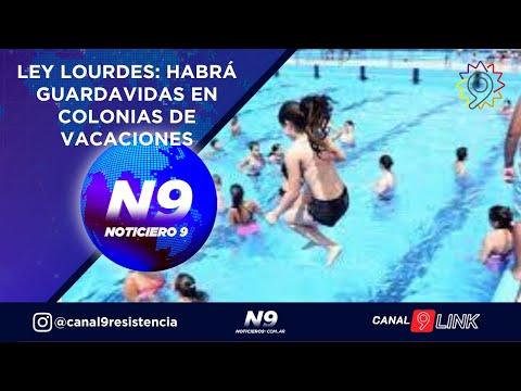LEY LOURDES: HABRÁ GUARDAVIDAS EN COLONIAS DE VACACIONES - NOTICIERO 9 -
