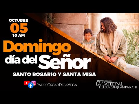 EN VIVODomingo día del Señor Santo Rosario y  Santa Misa 10am  #padreoscardelavega