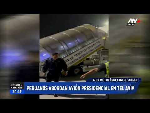 Peruanos en Tel Aviv abordan avión presidencial para ser traídos a Perú