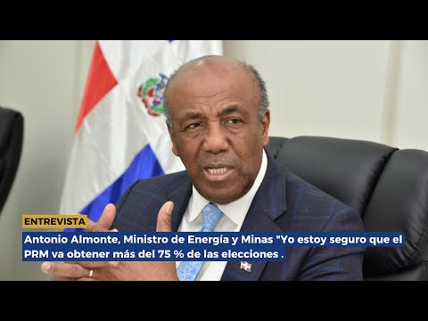 Antonio Almonte, Ministro de Energía y Minas / #ElDiaRD