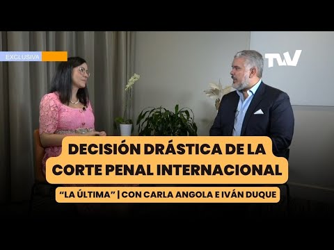 Decisión drástica de la CPI sobre caso Venezuela | La última con Carla Angola e Iván Duque