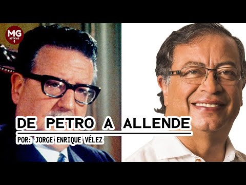 DE PETRO A ALLENDE  Columna Jorge Enrique Vélez