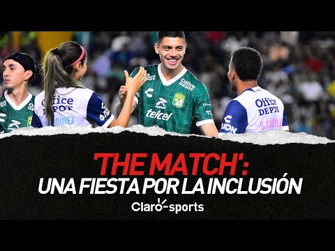 'The Match': León y Pachuca protagonizan una fiesta por la inclusión