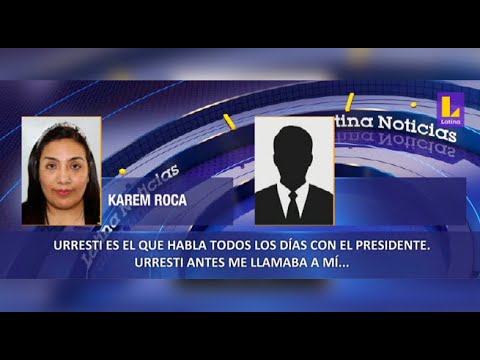 Karem Roca en audio: Daniel Urresti habla todos los días con el presidente