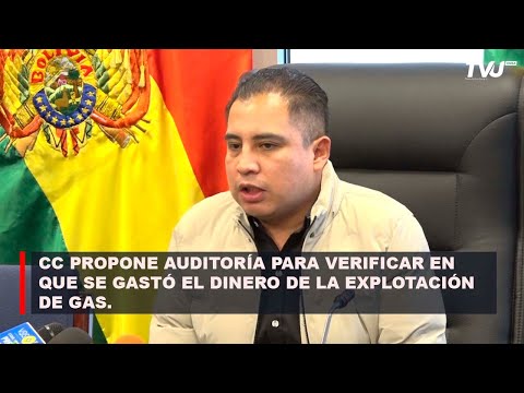 CC PROPONE AUDITORÍA PARA VERIFICAR EN QUE SE GASTÓ EL DINERO DE LA EXPLOTACIÓN DE GAS