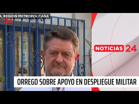 Gobernador Orrego: “Todas las capitales de Europa tienen protección militar” | 24 Horas TVN Chile