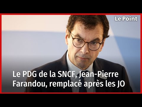 Le PDG de la SNCF Jean-Pierre Farandou remplacé après les JO