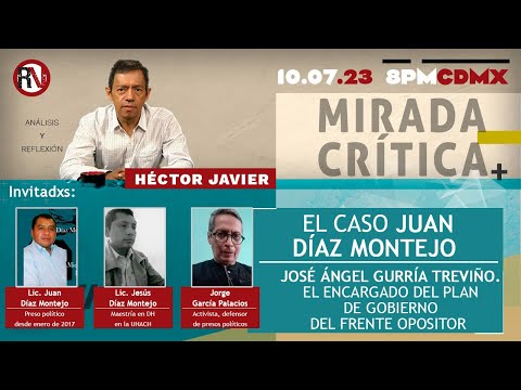 El caso Juan Díaz Montejo (preso político) - Mirada Crítica