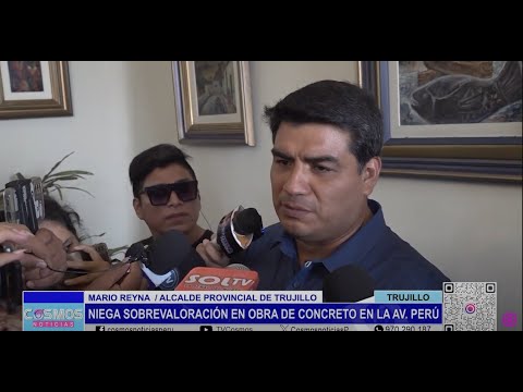 Trujillo: niega sobrevaloración en obra de concreto en la Av. Perú