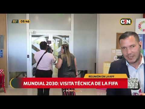 Mundial 2030: Visita técnica de la FIFA
