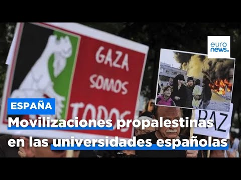 Movilizaciones propalestinas en las universidades españolas por el fin de la guerra en Gaza