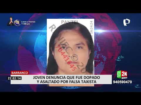 Barranco: joven denuncia que falsa taxista lo drogó para robarlo