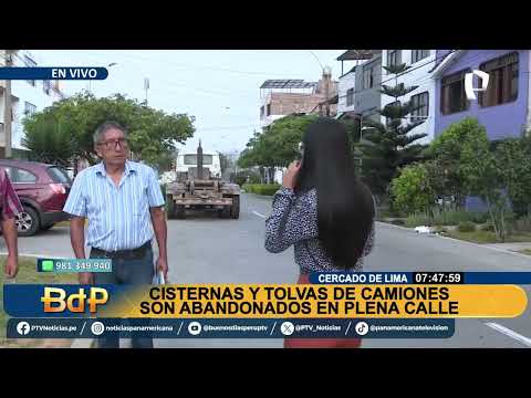 Cercado de Lima: denuncian cisternas y tolvas de camiones abandonadas en plena calle