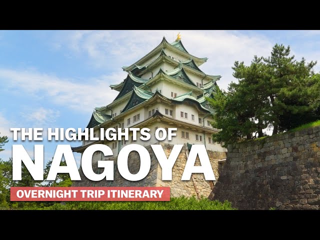 Image of Nagoya's Highlights | Overnight Trip Itinerary