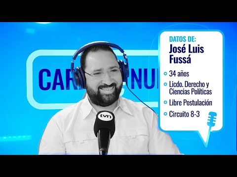 Caras Nuevas | José Luis Fussa, candidato a diputado por la libre postulación en el circuito 8-3