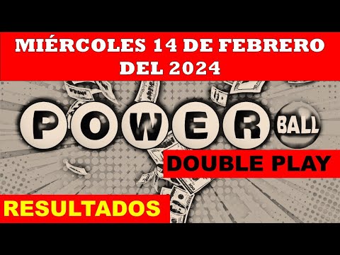RESULTADOS POWERBALL DOUBLE PLAY DEL MIÉRCOLES 14 DE FEBRERO DEL 2024/LOTERÍA DE ESTADOS UNIDOS
