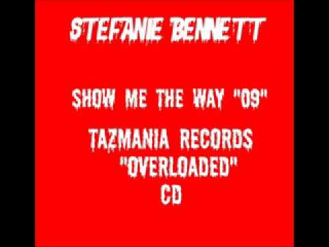 STEFANIE BENNETT  SHOW ME THE WAY  09