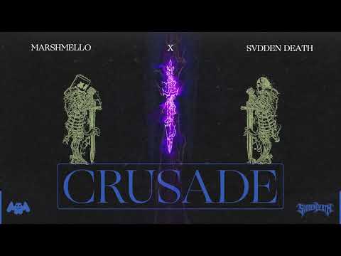 Marshmello x SVDDEN DEATH - Crusade