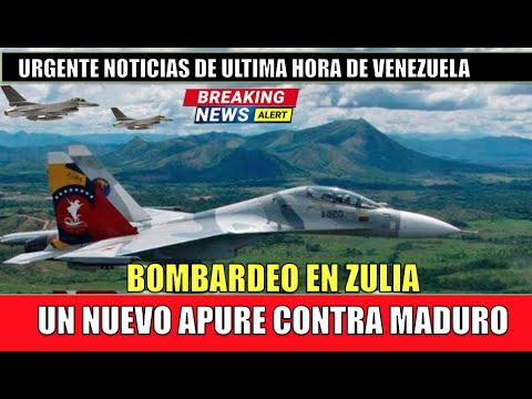 Bombardeo en ZULIA un nuevo APURE contra MADURO hoy 17 mayo 2021
